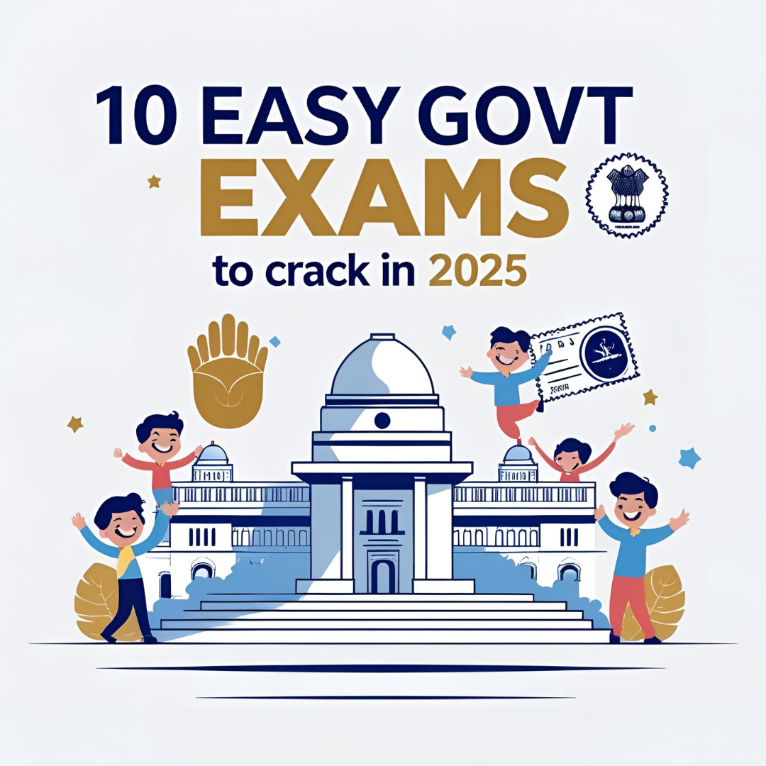 10 Government Exams You Can Easily Clear in 2025
