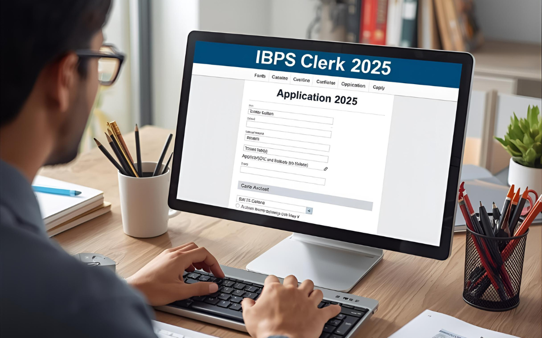 IBPS Clerk Vacancy 2025: How to Apply, Key Dates & Selection Rules You Must Know