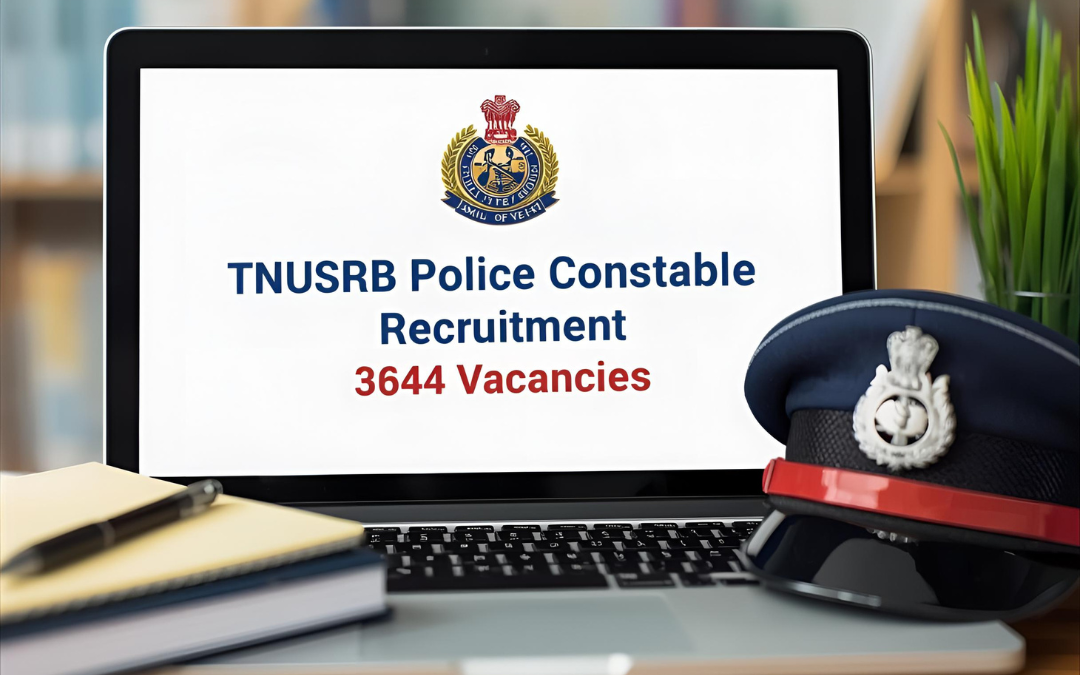 TNUSRB Police Constable Recruitment 2025 OUT: 3644 Vacancies, Eligibility & How to Apply